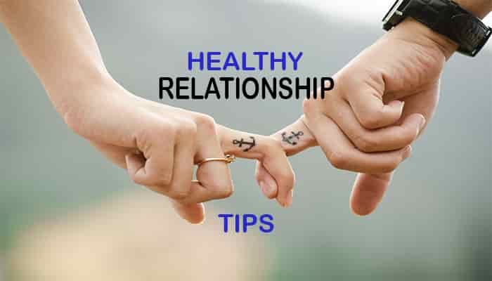 tips how build keep healthy mature relationship strong