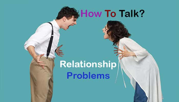 how talk about relationship problems with your partner
