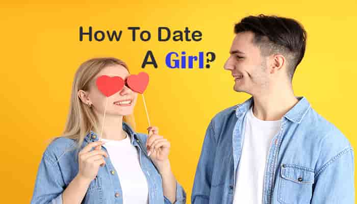 how to date girl rules step by step guide