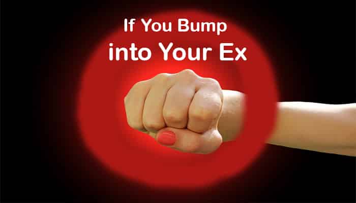 likely scenarios if you bump into your ex what to do