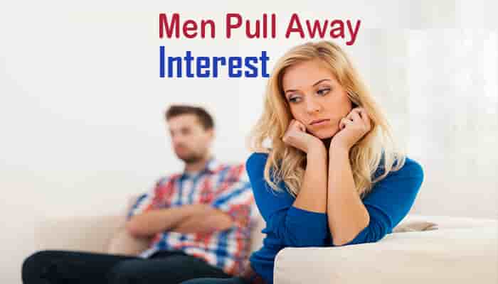 why do men pull away lose interest relationship