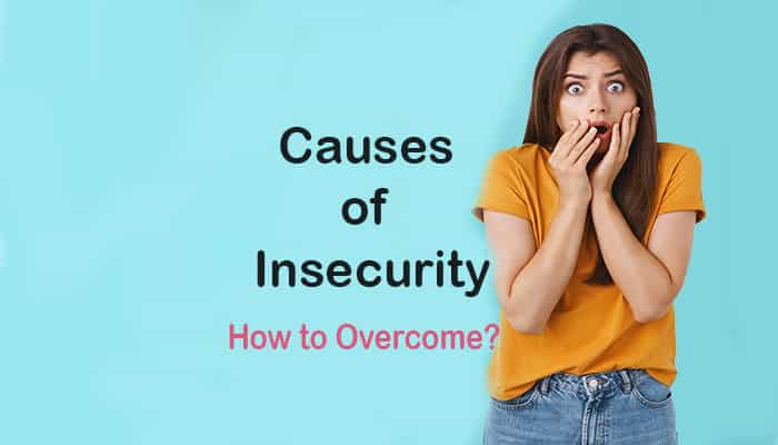 causes insecurity relationships definition meaning how overcome
