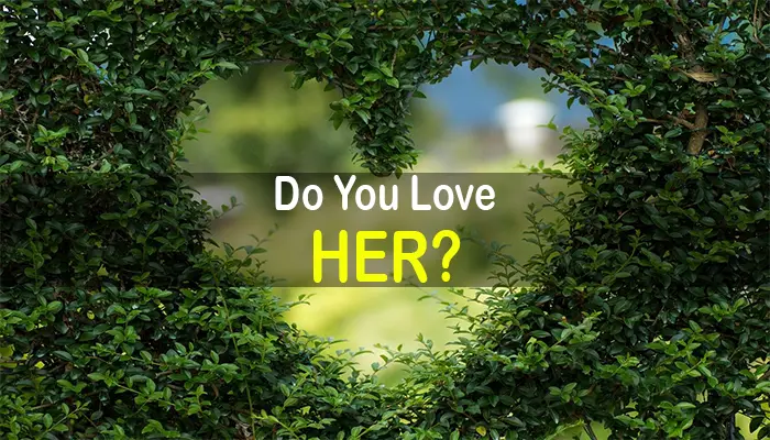 do you love her signs that you surely say yes