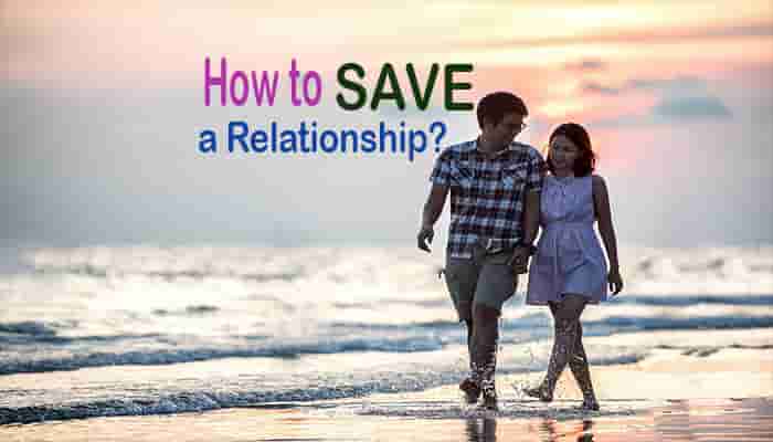 how to save a relationship tips saving your relationship