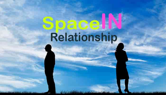 space in a relationship how can it work for you
