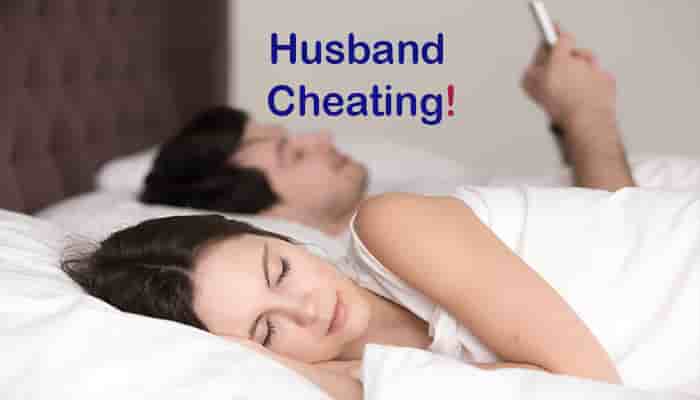 how to tell if your husband is cheating these signs