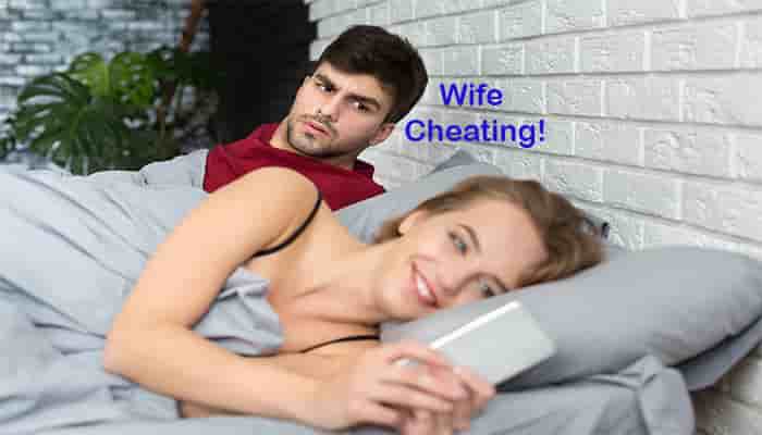 how to tell if your wife cheating these signs