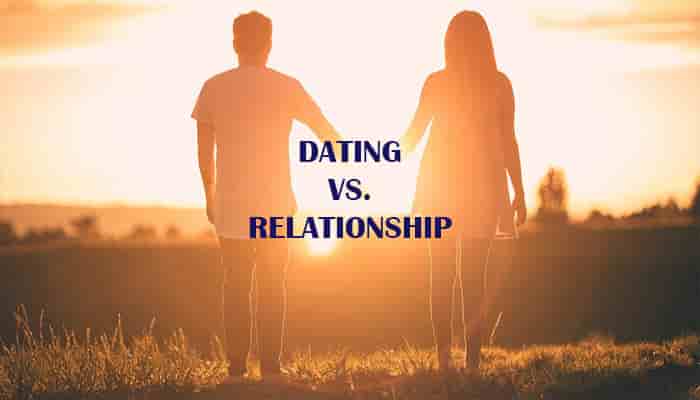 dating vs relationships difference dating vs a relationship definition