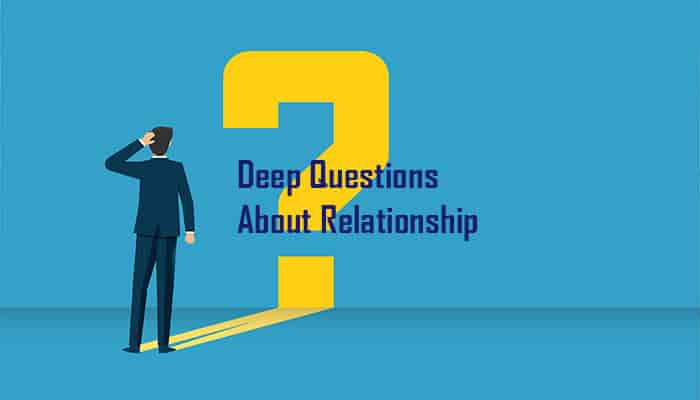 deep questions about relationship will help you