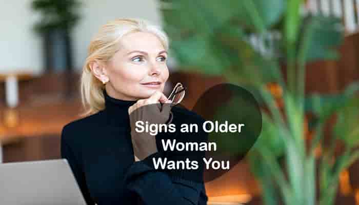 signs an older woman wants you likes younger man