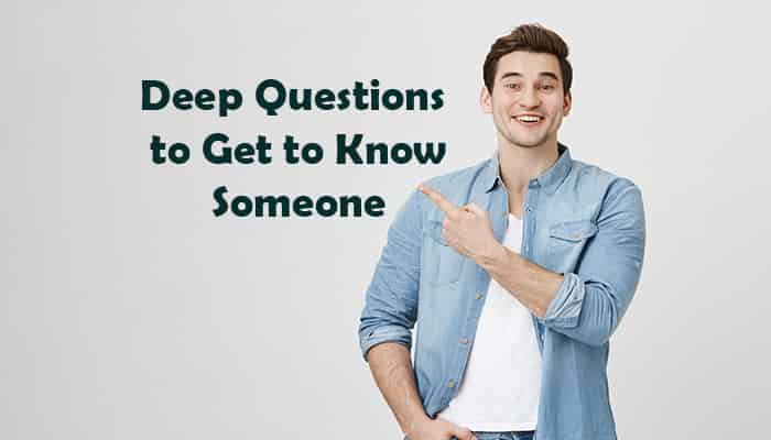 deep questions to get to know someone guide tips